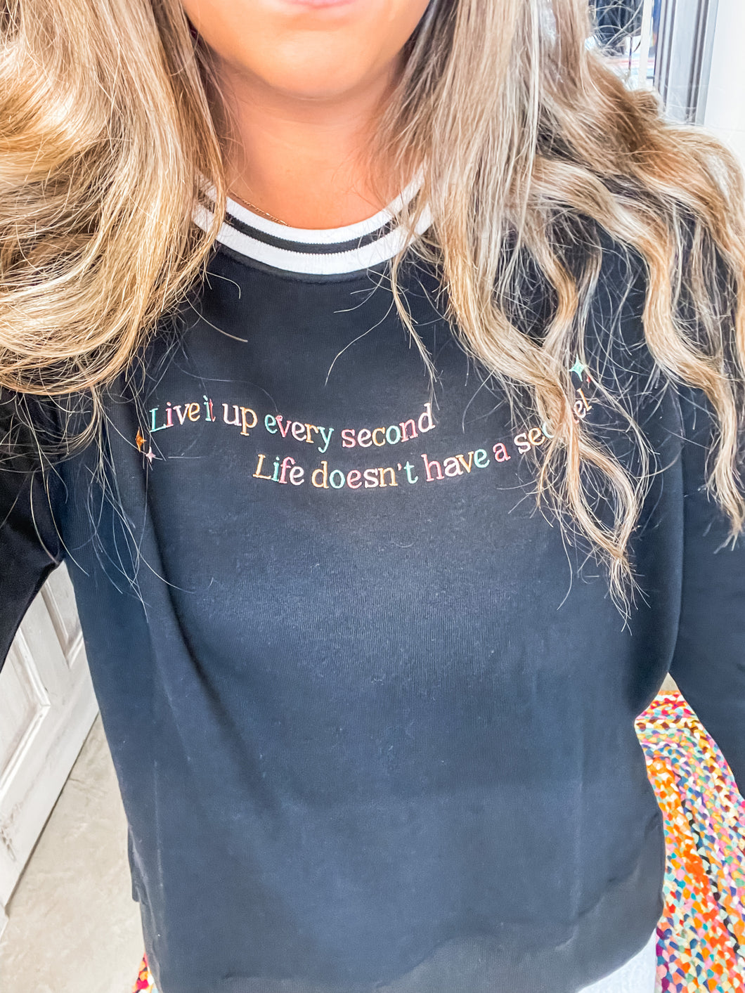 life doesn't have a sequel sweatshirt