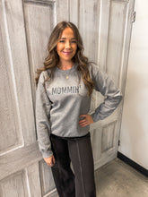 Load image into Gallery viewer, mommin' sweatshirt
